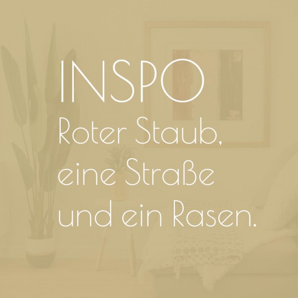 mirandolo_inspo_Roter-Staub-eine-Strasse-und-ein-Rasen_teaser